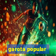 garota popular